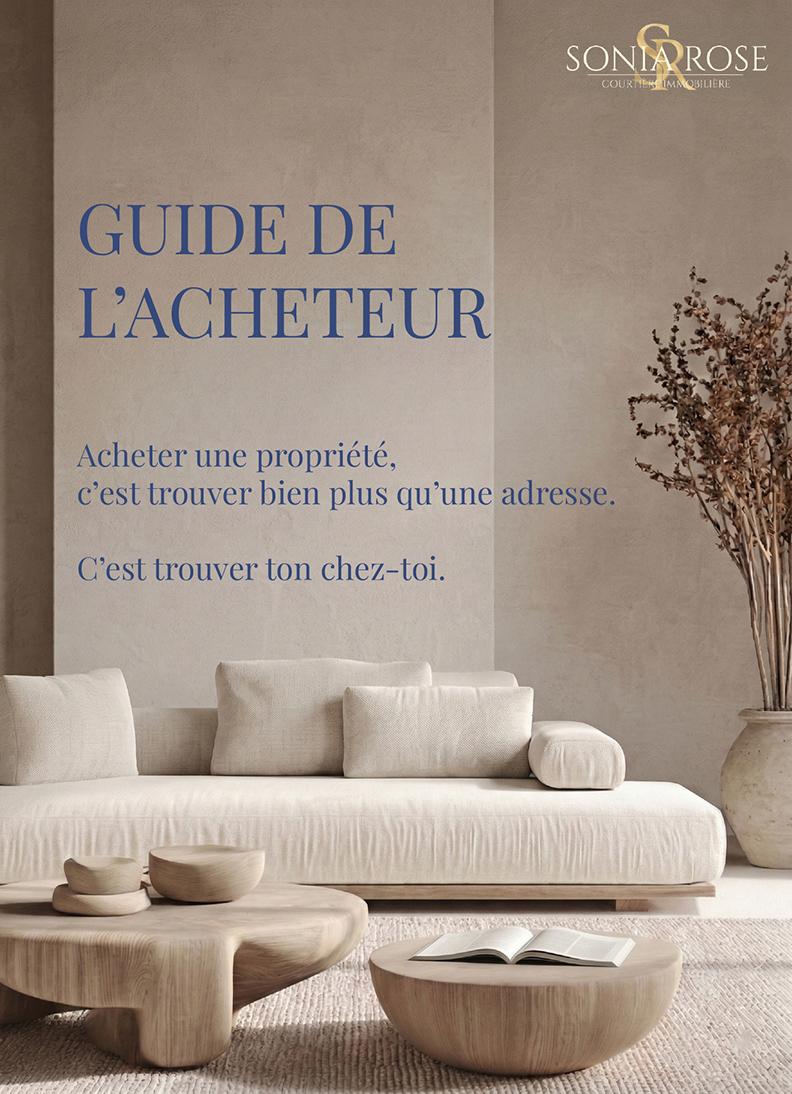 Guide de l’acheteur immobilier sur la Rive-Sud avec Sonia Rose
